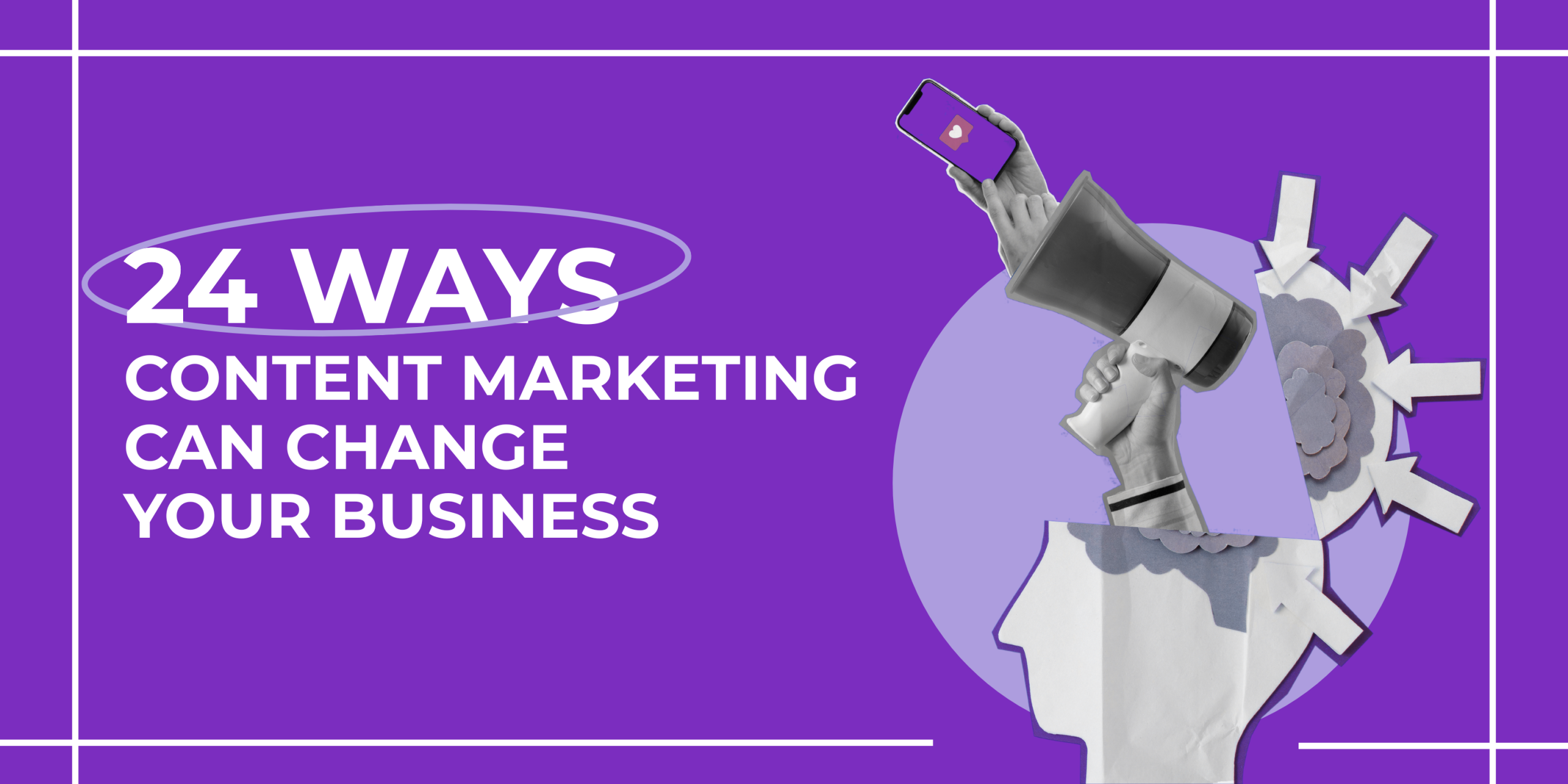 Advantages of Content Marketing