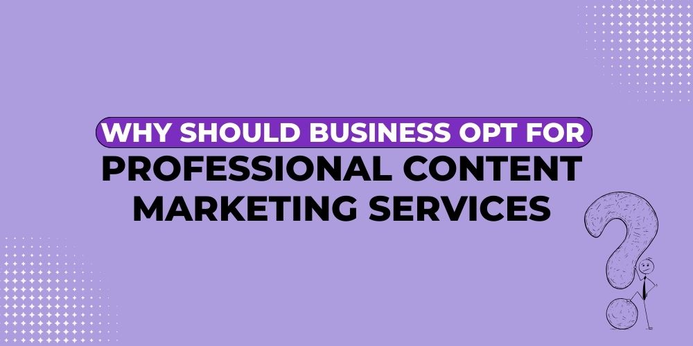 benefits of content marketing services