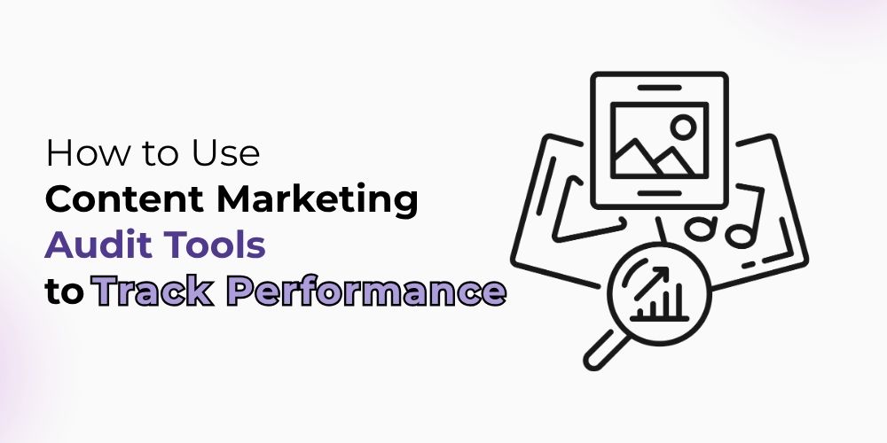 Content Marketing Audit Tools
