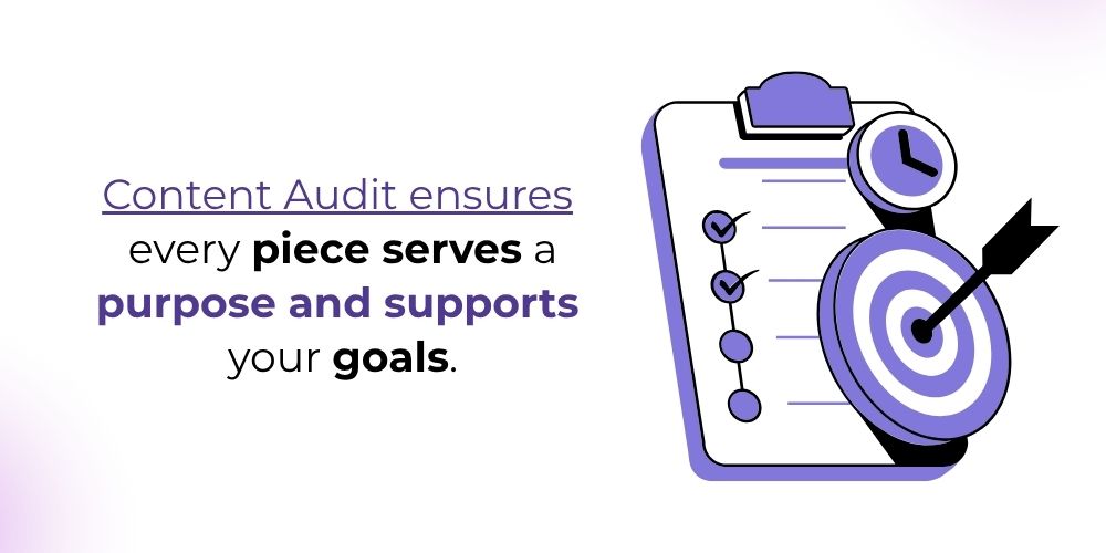 content audit ensure every piece serves a purepose supports 