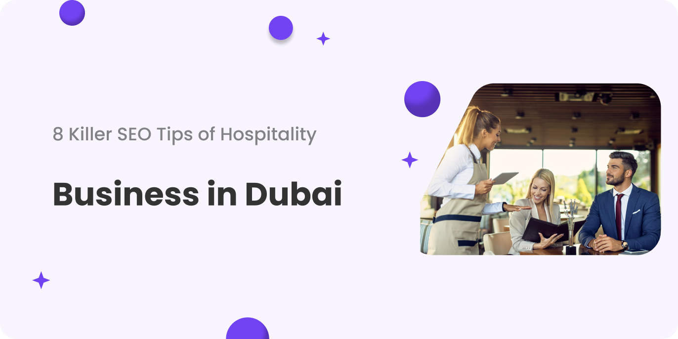 SEO Tips for Hospitality Businesses in Dubai