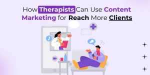 Content Marketing for Therapists in Dubai
