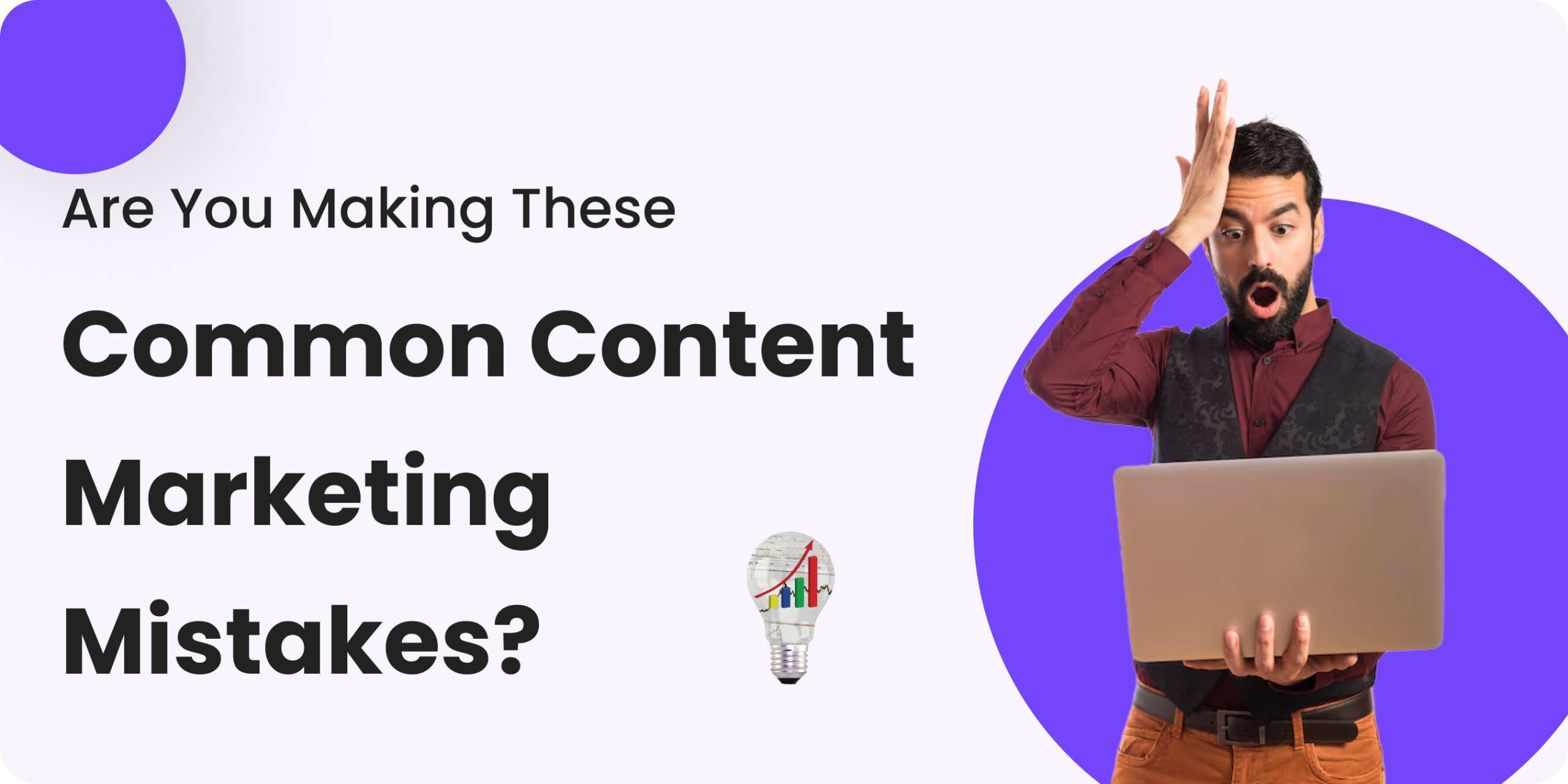 Content Marketing Mistakes
