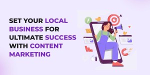Local Business Success with Content Marketing
