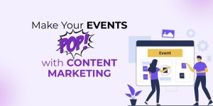 Content Marketing Strategies for Events