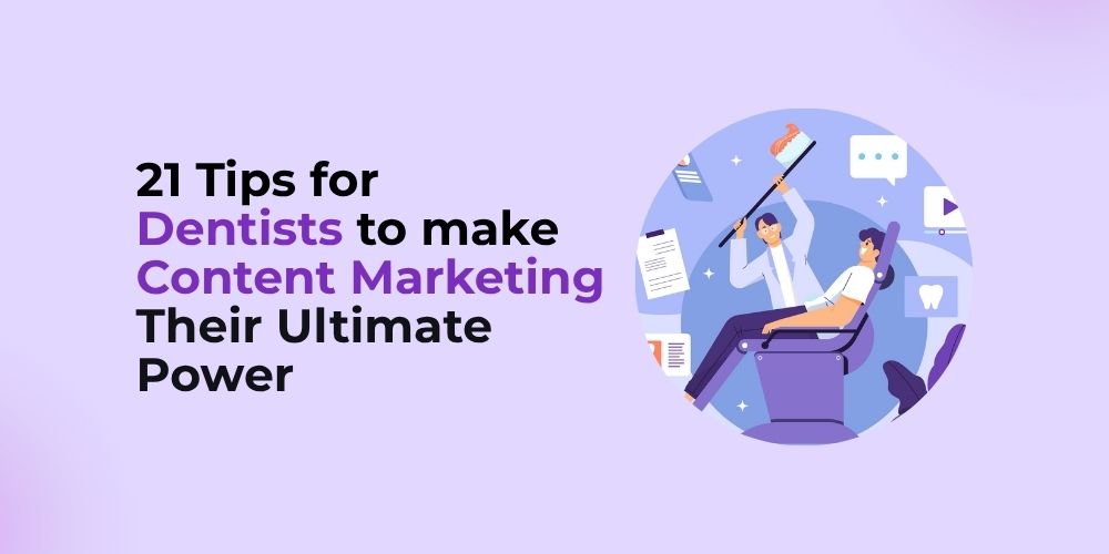 Content Marketing Tips for Dentists