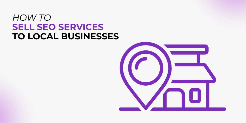 How to Sell Local SEO Services in Dubai