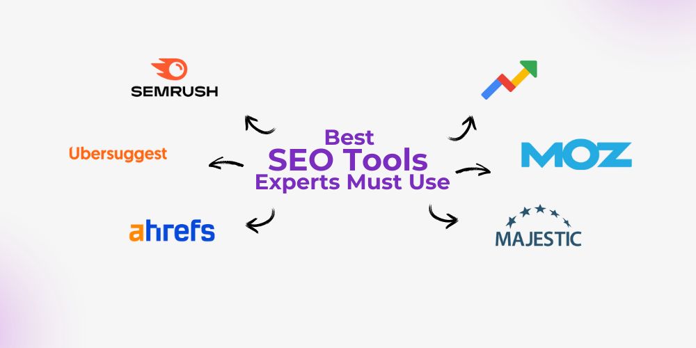 Best SEO tools experts must use 